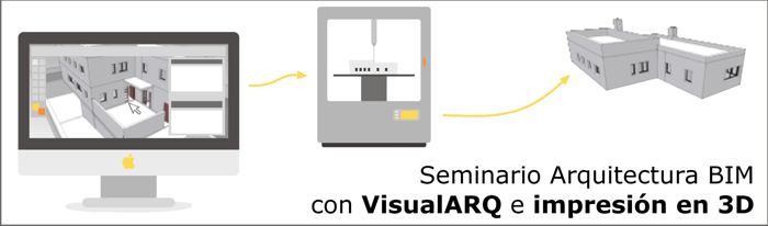 Free seminar of BIM architecture with VisualARQ and 3D printing